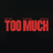 TOO MUCH (Instrumental)