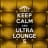 Keep Calm and Ultra Lounge 5