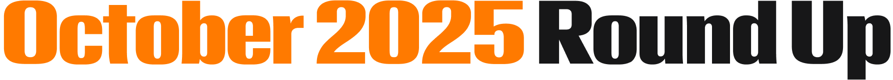 October 2025 Roundup 
