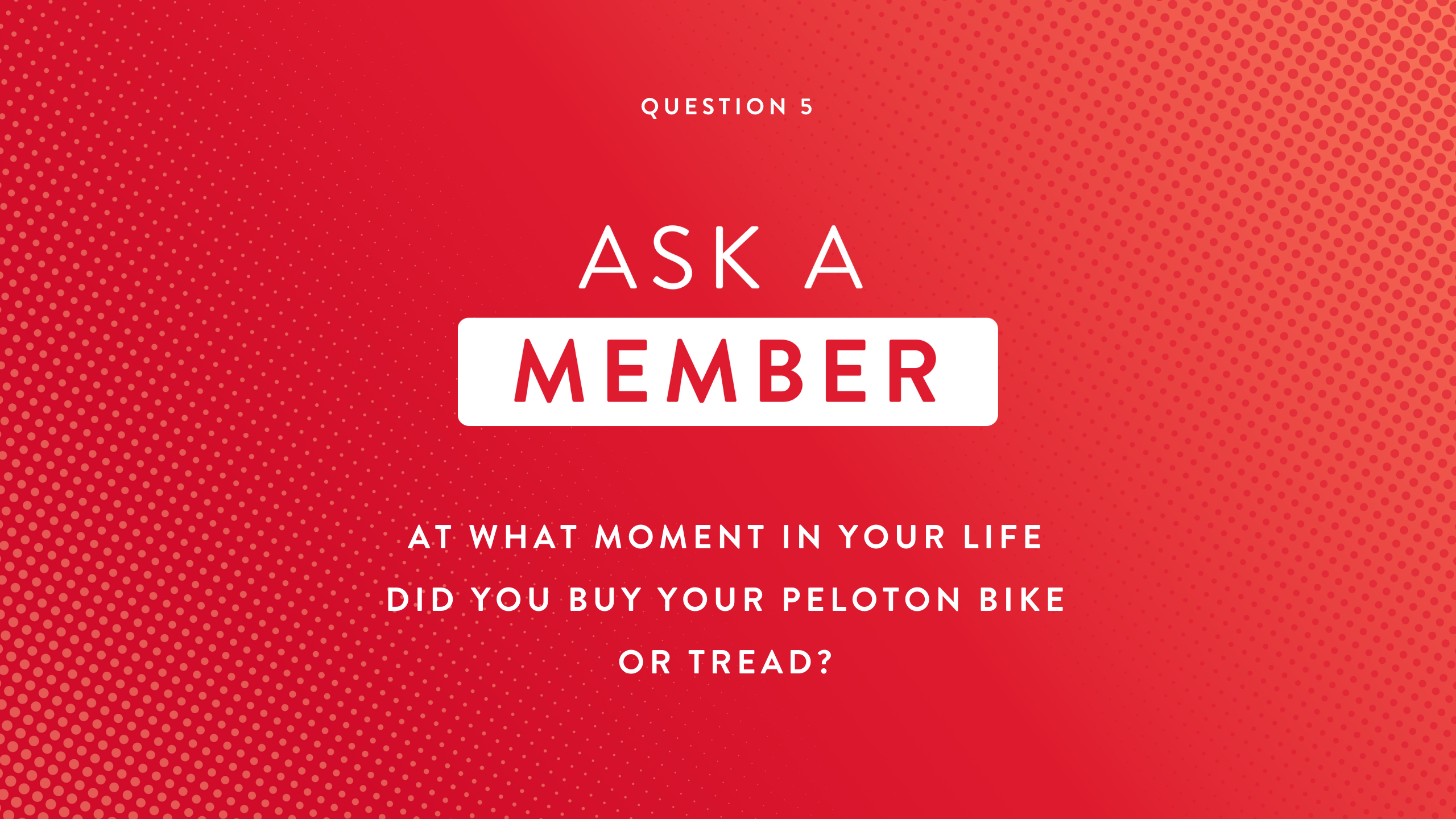 Ask A Member: Question 5