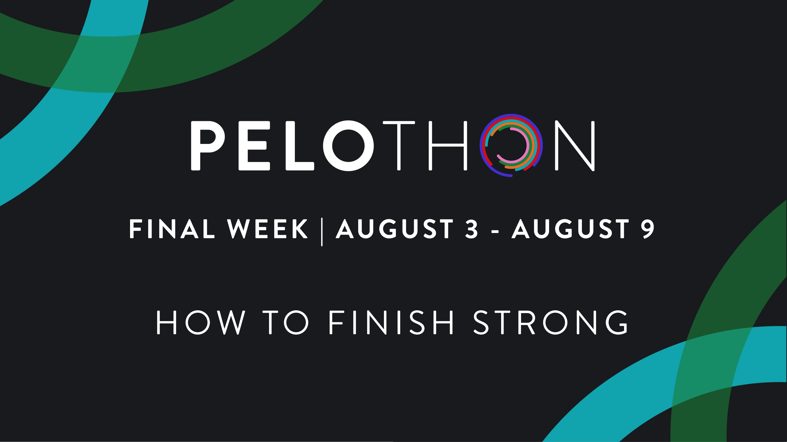 Pelothon 2020 Week 4: How To Finish Strong