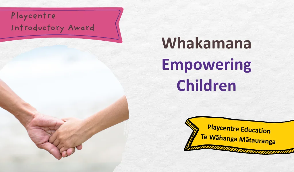 Whakamana - Empowering Children (PIA) WEBINAR