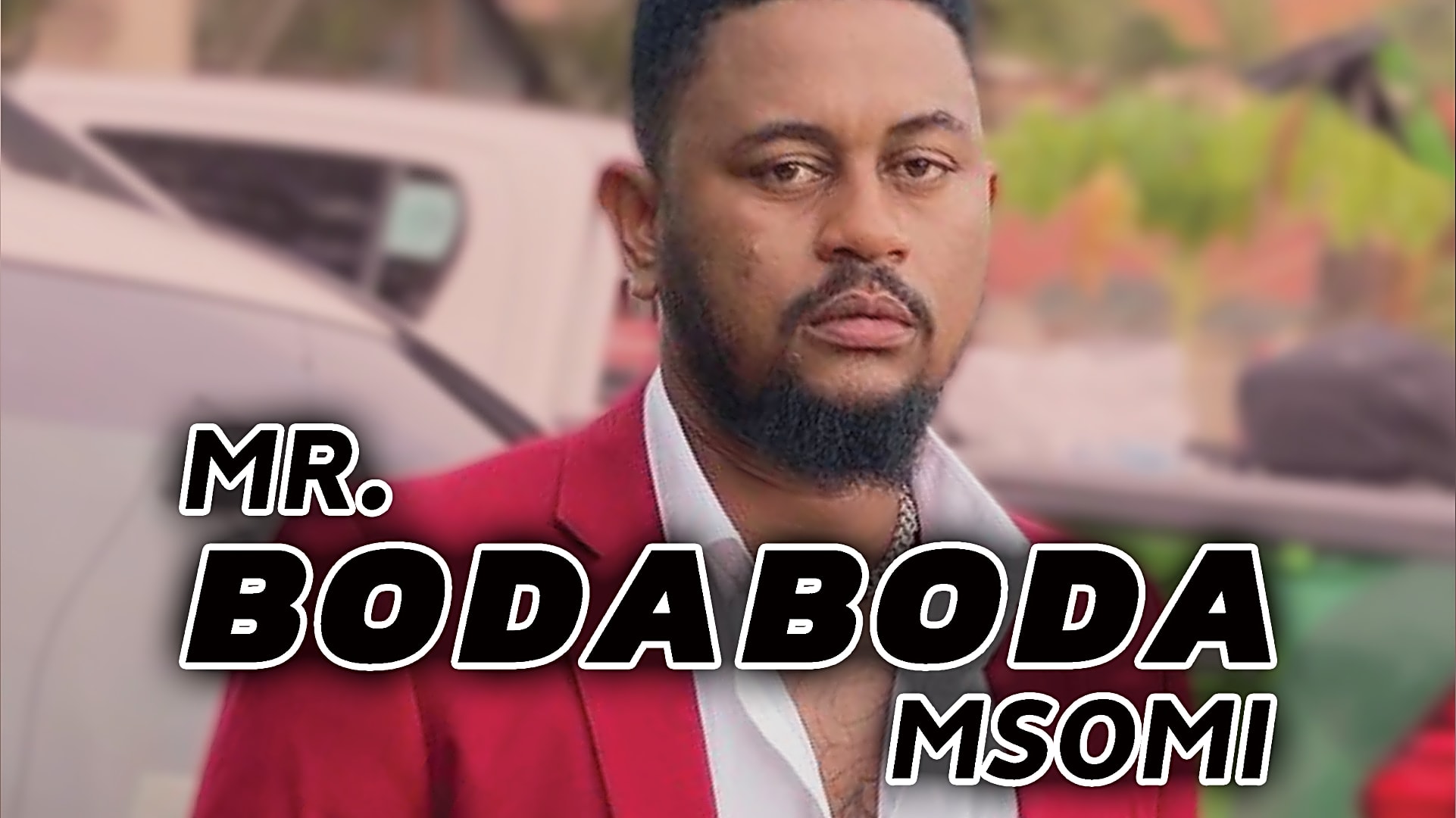 Watch Mr Bodaboda Msomi