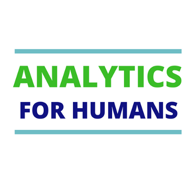 Analytics for Humans