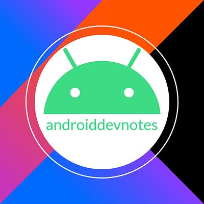 Android Dev Notes