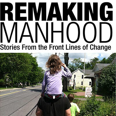 Remaking Manhood