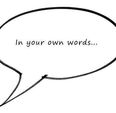 In Your Own Words