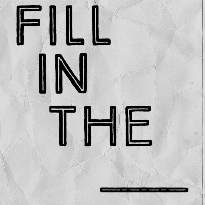 Fill in the Blanks