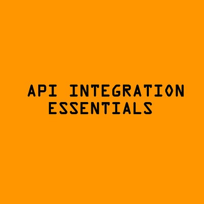 API Integration Essentials