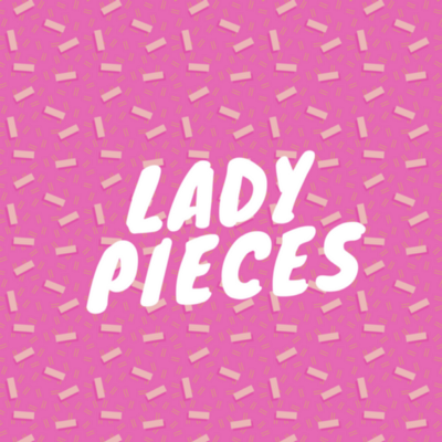 Lady Pieces