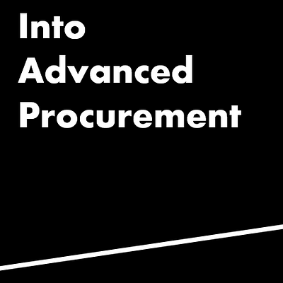Into Advanced Procurement