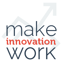 make innovation work
