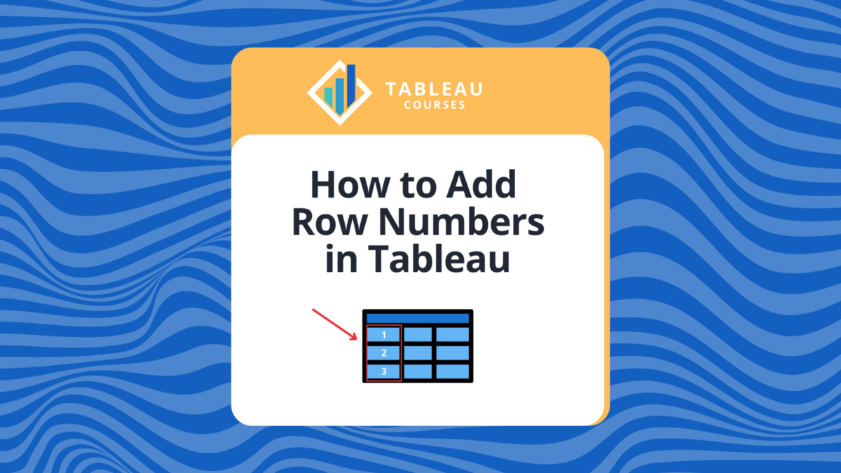 How to Add Row Numbers in Tableau in 3 Easy Steps — ManyStories