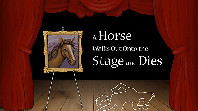 A Horse Walks Out Onto the Stage and Dies by Theatre On The Rocks