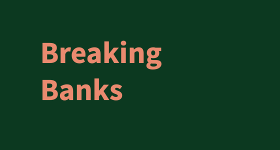 Breaking Banks logo in pink text on a bottle green background