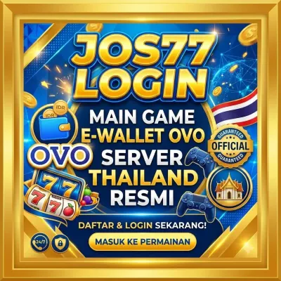 Jos77 Login E-Wallet OVO Server Thailand