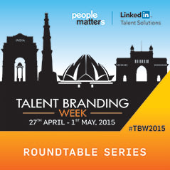 Executive Roundtable on Building Talent Brand Experiences Gurgaon 2015