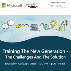 Training the new generation- The Challenges and the Solution