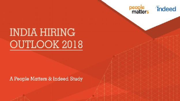 India Hiring Outlook 2018 – A People Matters and Indeed Study