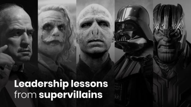 Leadership lessons from supervillains