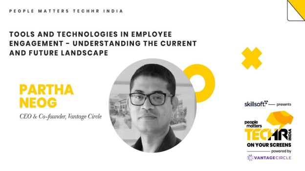 Tools and technologies in employee engagement: Vantage Circle’s Partha Neog