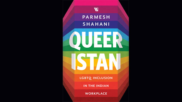 Queeristan: A roadmap to LGBTQ inclusion in the Indian workplace