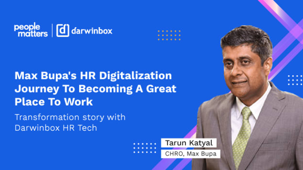 Max Bupa&#039;s HR digitalization journey to becoming a great place to work