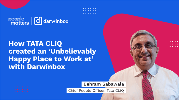 How TATA CLiQ created an ‘Unbelievably Happy Place to Work at’ with Darwinbox