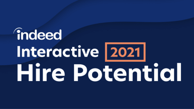 Recruiting in the new world of work together: Indeed Interactive 2021