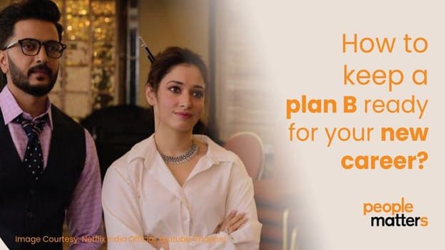 How to keep a plan B ready for your new career?