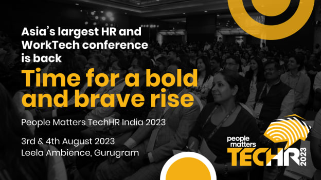 From rethinking possibilities to the art of the possible, People Matters TechHR India is back