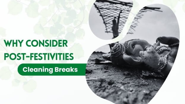 Why HR should consider giving post-festivities cleaning BREAKS to employees in India Why HR should consider giving post-festivities cleaning BREAKS to employees in India