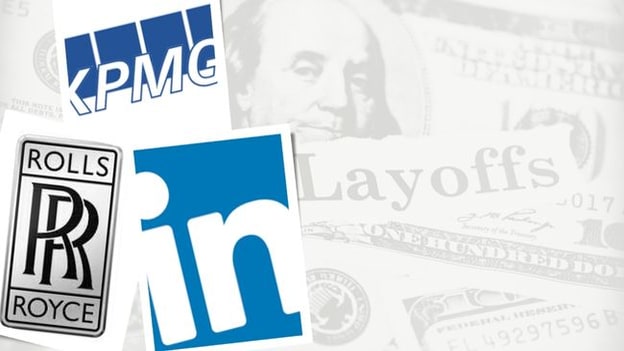 Layoff tsunami: LinkedIn, KPMG, Rolls-Royce and others to kick out 4000 employees soon