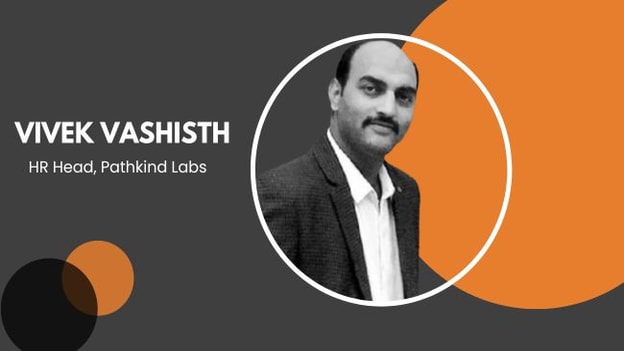 Pathkind Labs welcomes Vivek Vashisth as HR head