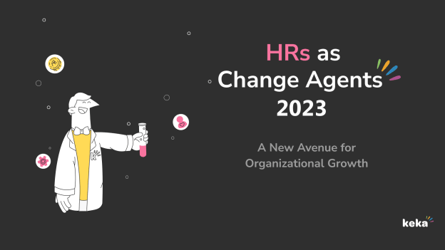 HRs as Change Agents: A new avenue for organizational growth