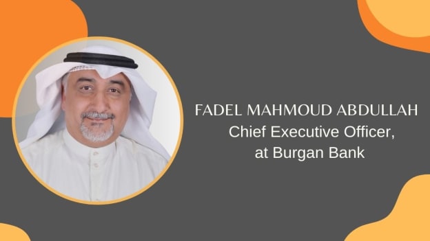 Burgan Bank names Fadel Mahmoud Abdullah as CEO