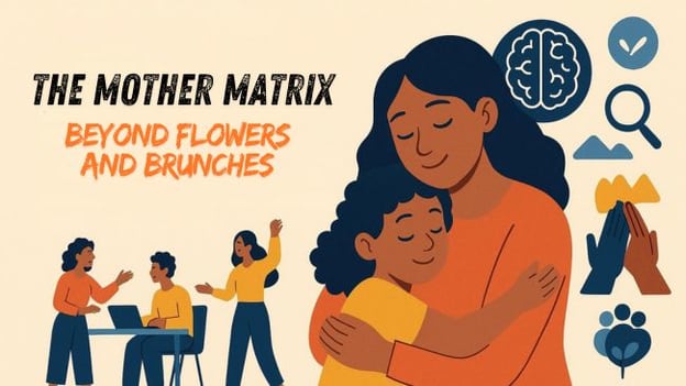 The Mother Matrix: Rethinking productivity at workplace with care as a KPI The Mother Matrix: Rethinking productivity at workplace with care as a KPI