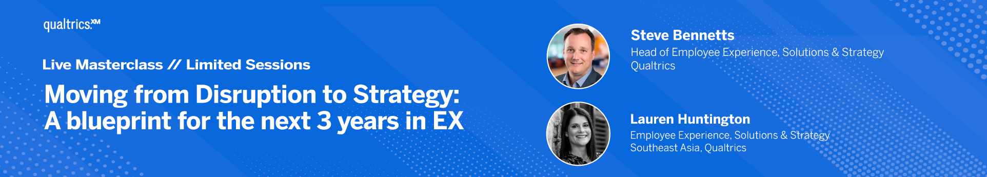 Moving from Disruption to Strategy: A blueprint for the next 3 years in EX