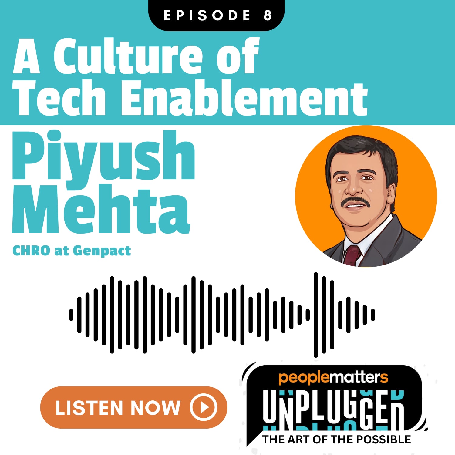 EP 8: A Culture of Tech Enablement - People Matters Unplugged