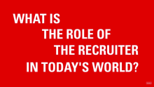 What is the role of a new-age recruiter?