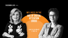 FB live: Wellness in the age of digital attention crisis
