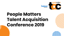 Key highlights of People Matters Talent Acquisition Conference 2019!