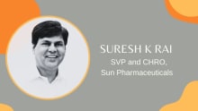 Sun Pharma names Suresh Kumar Rai as SVP and CHRO; Dr Sapna Purohit exits