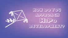 How do you approach HiPo development?