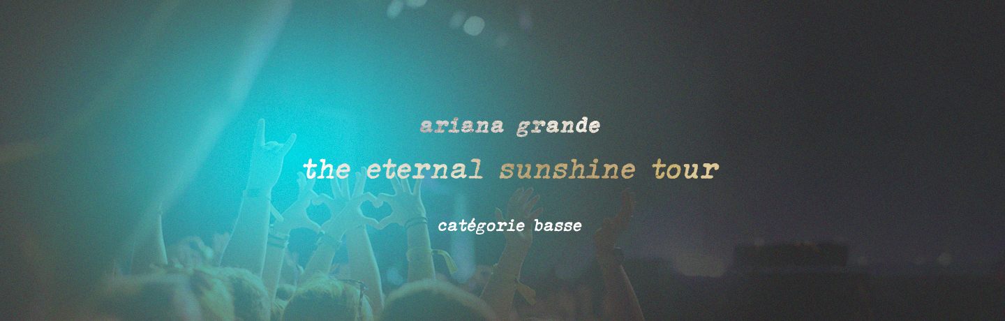 Concert Ariana Grande À Londres - Cat. Basse & Zedwell Greenwich 3*