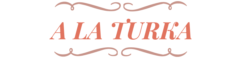 A La Turka