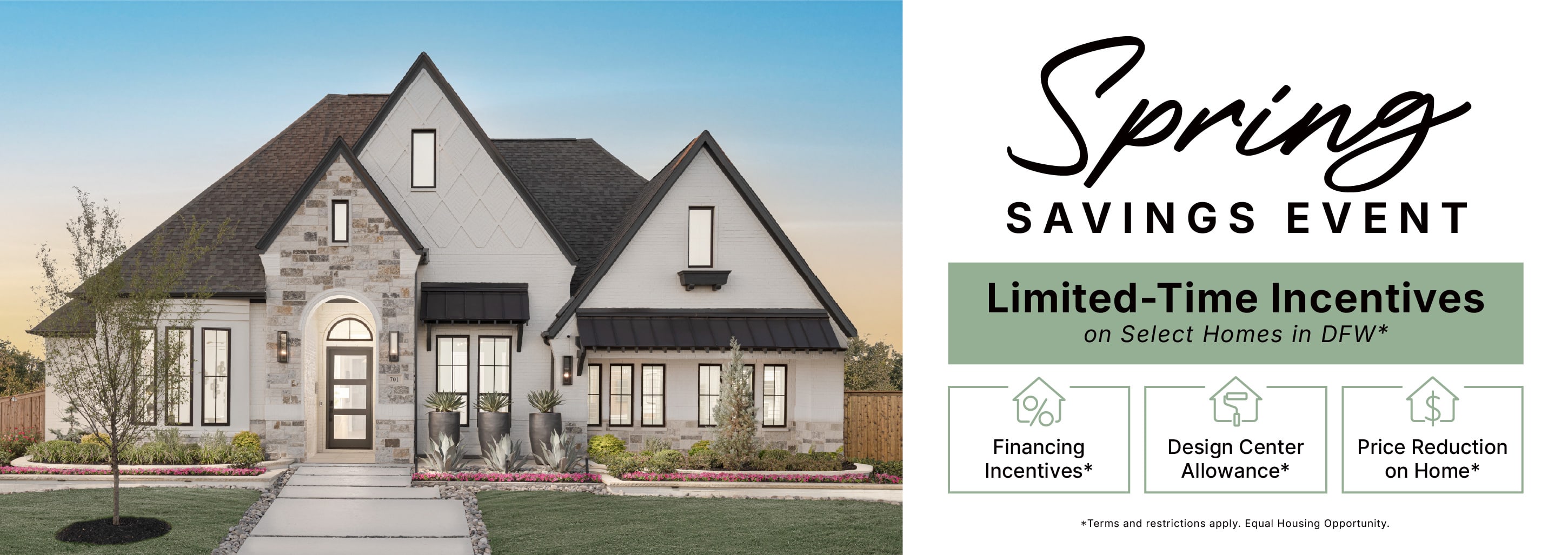 Spring Savings Event 2026 in DFW. Incentives on Select Homes!