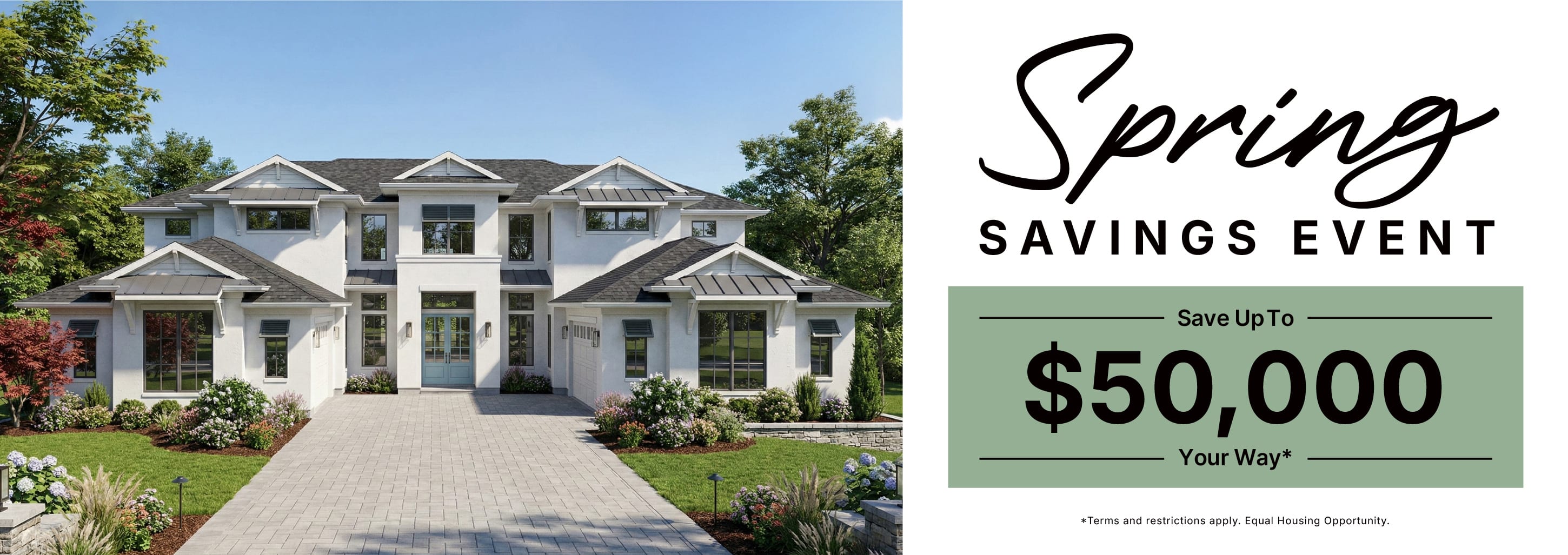 Spring Savings Event 2026 in Southeast Florida. Incentives on Select Homes!