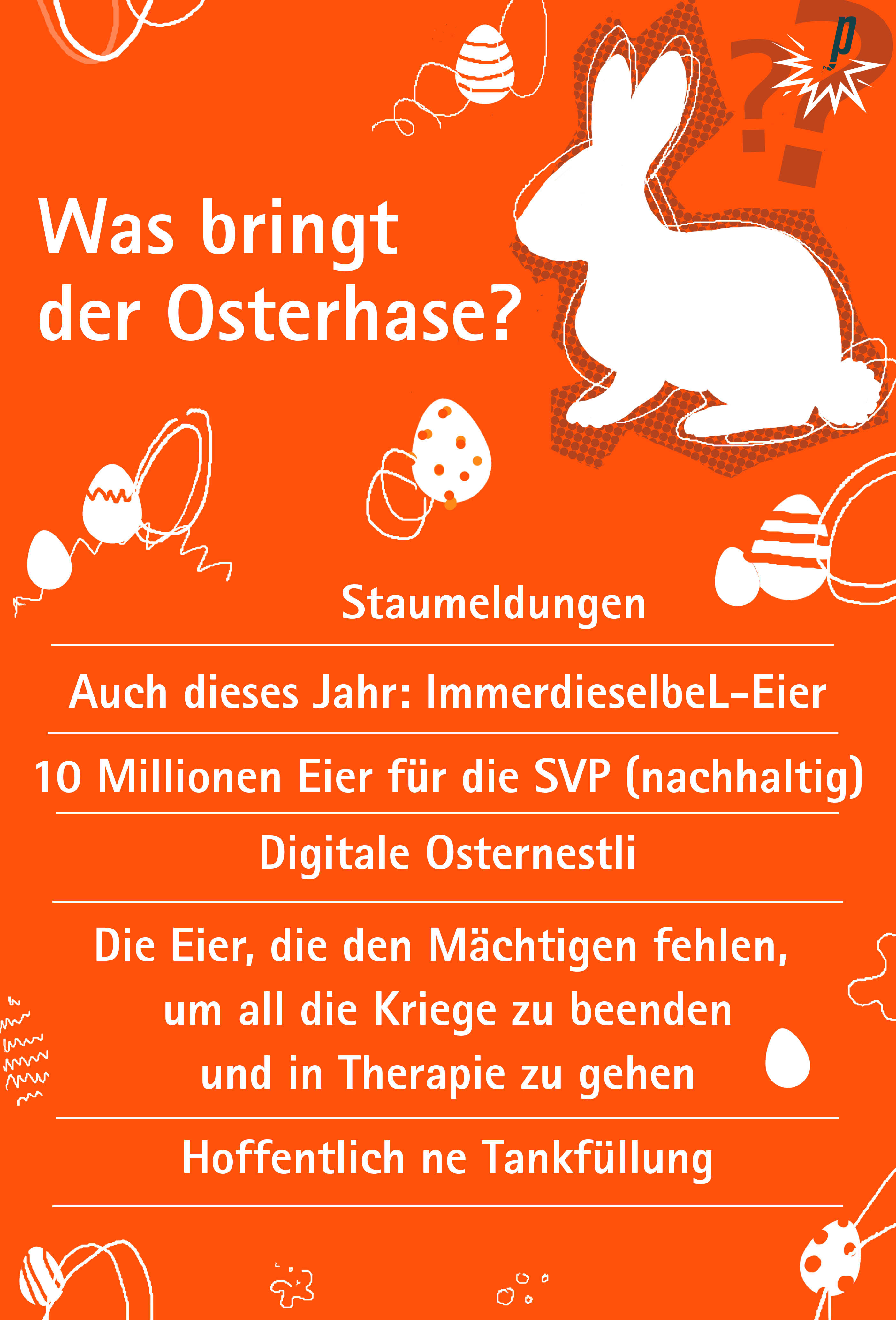 Frage der Woche bei der Petarde: was bringt der Osterhase?