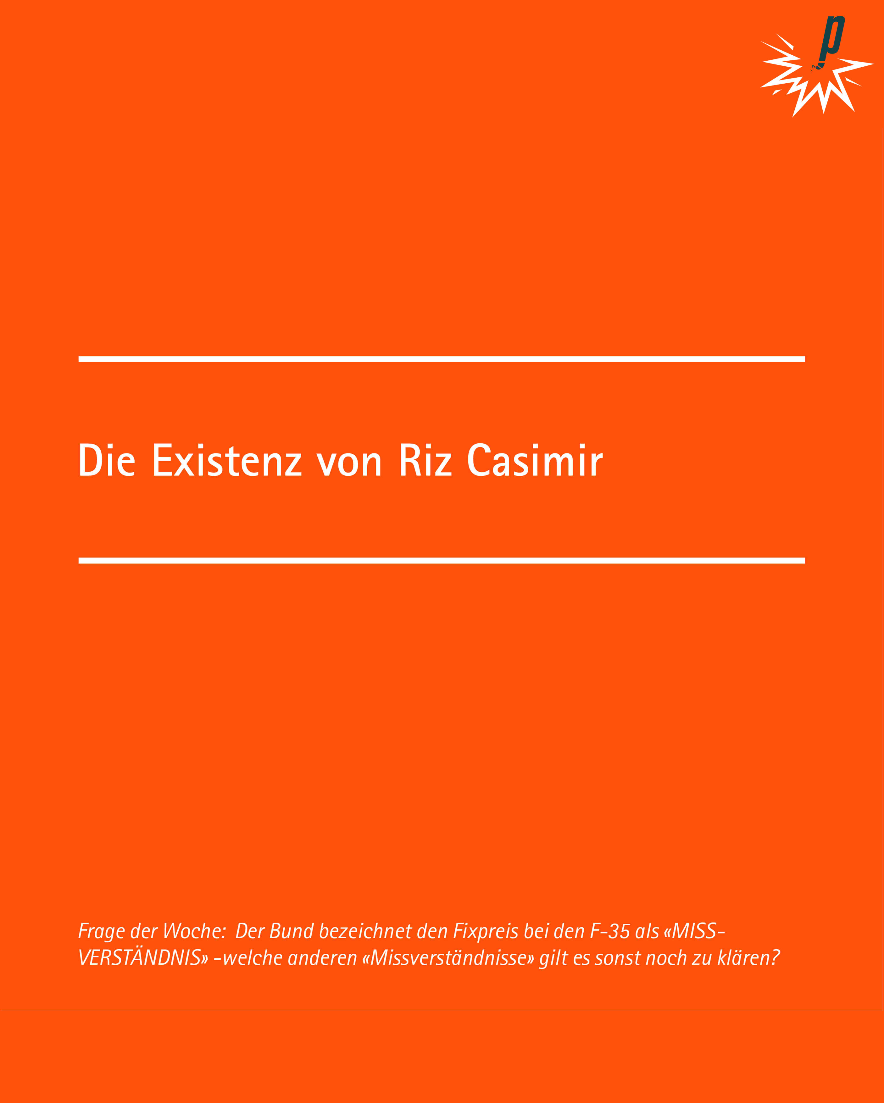Die Existenz von Riz Casimir